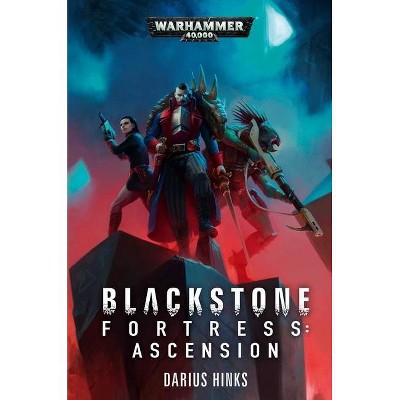 Blackstone Fortress: Ascension - (Warhammer 40,000) by  Darius Hinks (Paperback)