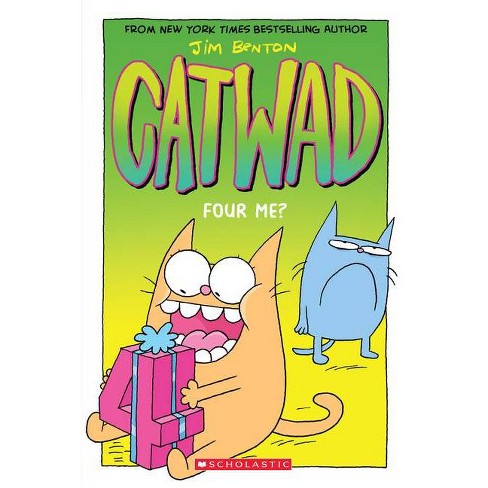 Four Me? a Graphic Novel (Catwad #4) - by  Jim Benton (Paperback) - image 1 of 1