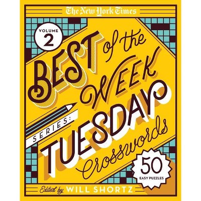 The New York Times Best of the Week Series 2: Tuesday Crosswords - (Spiral Bound)