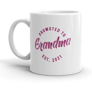 Crazy Dog T-Shirts Promoted to Grandma 2021 Mug Funny New Baby Family Graphic Coffee Cup-11oz - 1 of 4