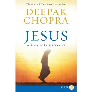 Jesus LP - Large Print by  Deepak Chopra (Paperback) - 1 of 1