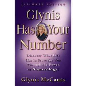 Glynis Has Your Number - by  Glynis McCants (Hardcover) - 1 of 1