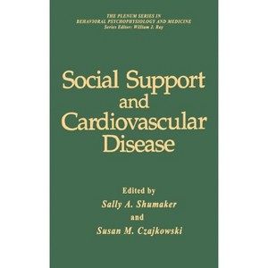 Social Support and Cardiovascular Disease - (The Springer Behavioral Psychophysiology and Medicine) by  Sally A Shumaker & Susan M Czajkowski - 1 of 1