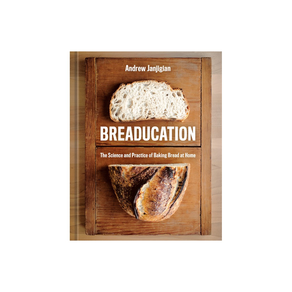 Breaducation - by Andrew Janjigian (Hardcover)