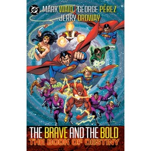 Brave & Bold Vol. 2 the Book of Destiny (2025 Edition) - by  Mark Waid (Paperback) - 1 of 1