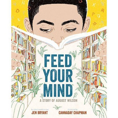 Feed Your Mind - by  Jen Bryant (Hardcover)