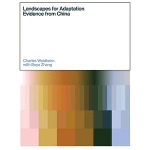 Landscape for Adaptation - by  Charles Waldheim (Hardcover) - 1 of 1