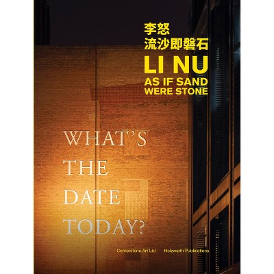 Li Nu: As If Sand Were Stone - (Paperback)