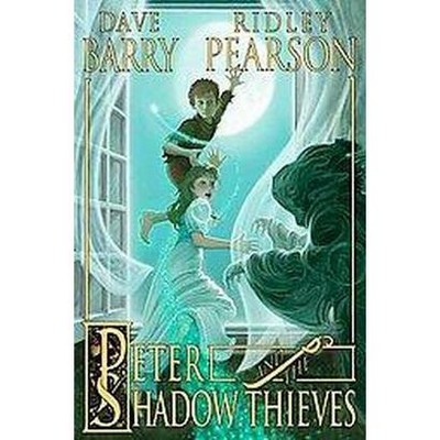 Peter and the Shadow Thieves ( The Starcatchers) (Reprint) (Paperback) by Dave Barry