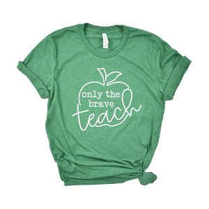 Simply Sage Market Women's Only The Brave Teach Short Sleeve Graphic Tee - 1 of 3