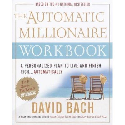 The Automatic Millionaire Workbook - by  David Bach (Paperback)