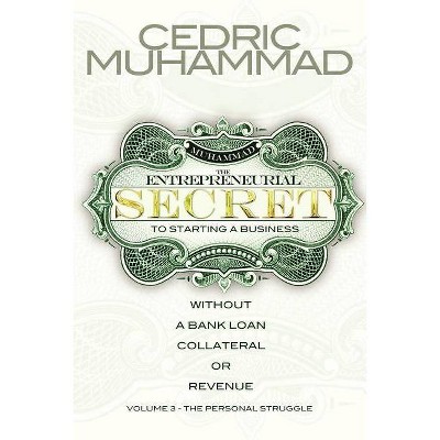 The Entrepreneurial Secret Book Series Vol III - by  Cedric Muhammad (Paperback)