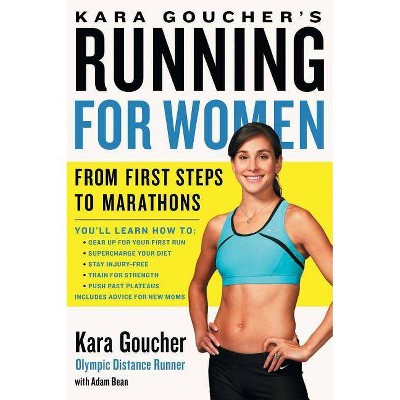 Kara Goucher's Running for Women - (Paperback)