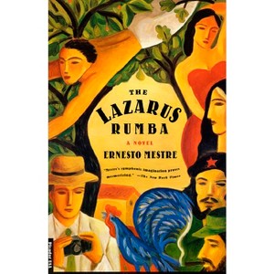 The Lazarus Rumba - by  Ernesto Mestre & Lisa Dillman (Paperback) - 1 of 1