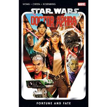 Star Wars: Doctor Aphra Vol. 1 Tpb - Fortune and Fate - by  Alyssa Wong (Paperback)