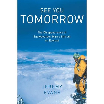 See You Tomorrow - by  Jeremy Evans (Hardcover)