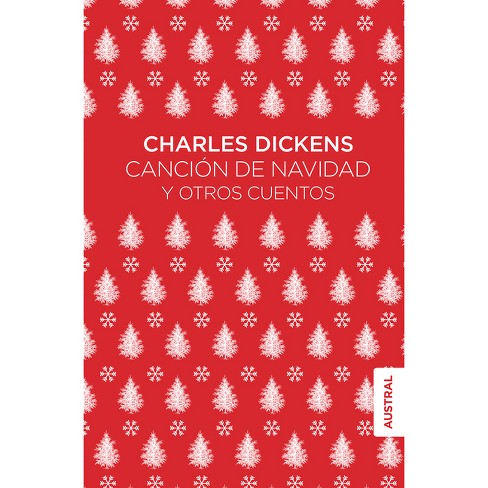 Canción De Navidad Y Otros Cuentos - By Charles Dickens (paperback) : Target