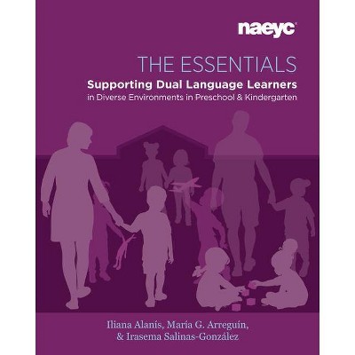 The Essentials - by  Iliana Alanís & María G Arreguín-Anderson & Irasema Salinas-González (Paperback)