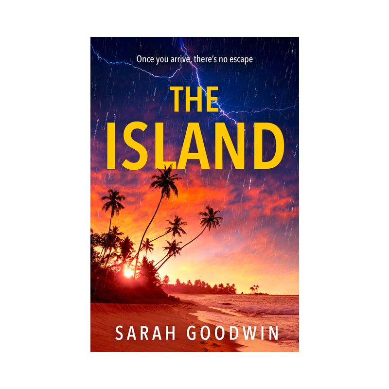 The Island - (The Thriller Collection) by  Sarah Goodwin (Paperback), 1 of 2
