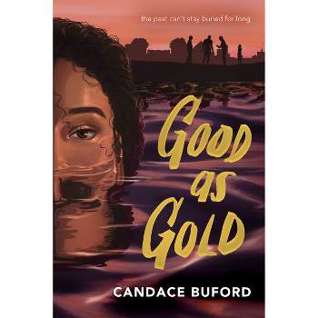 Good as Gold - by  Candace Buford (Hardcover)