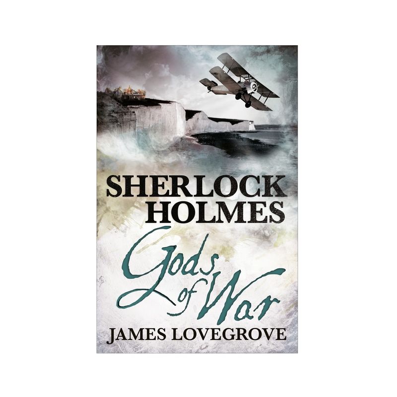 Sherlock Holmes: Gods of War - by  James Lovegrove (Paperback), 1 of 2