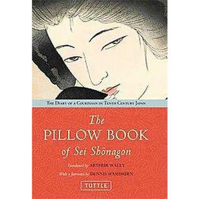 The Pillow Book of SEI Shonagon - (Hardcover)