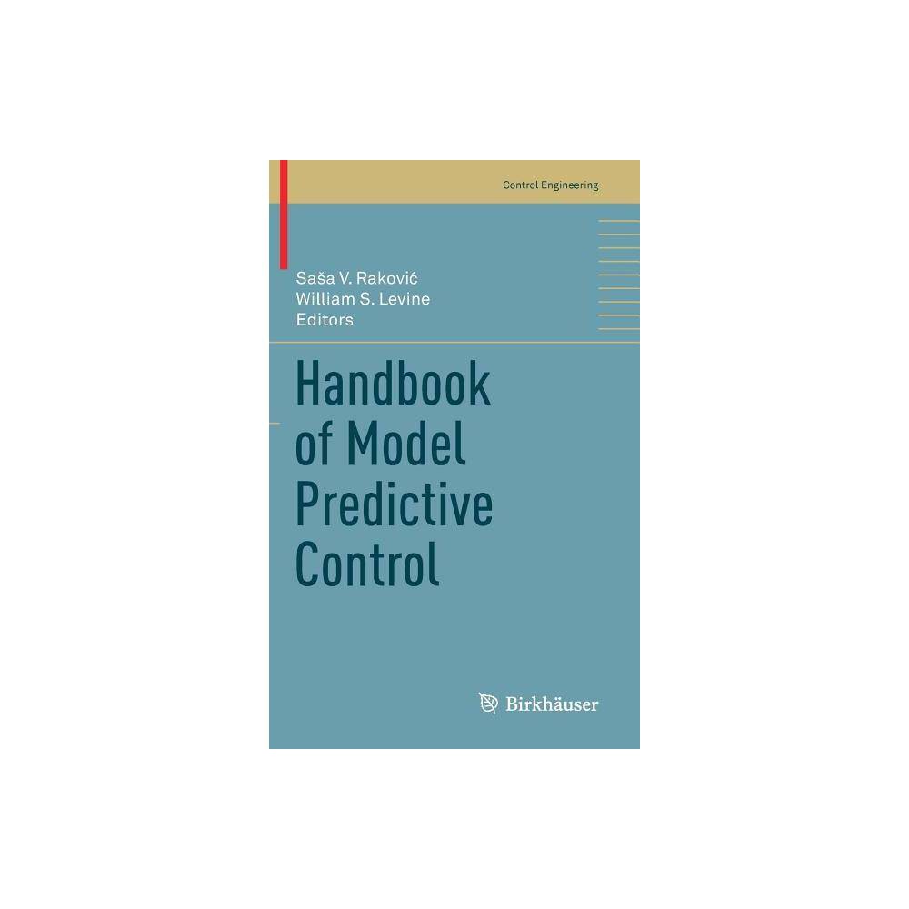 ISBN 9783319774886 product image for Handbook of Model Predictive Control - (Control Engineering) by Sasa V Rakovic & | upcitemdb.com