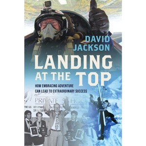 Landing at the Top - by  David Jackson (Hardcover) - 1 of 1