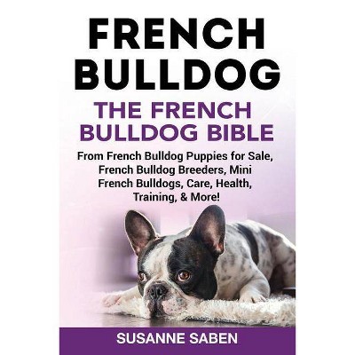 French Bulldog - by  Susanne Saben (Paperback)