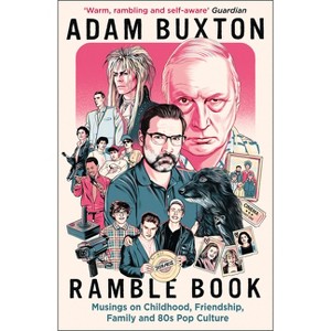 Ramble Book - by  Adam Buxton (Paperback) - 1 of 1
