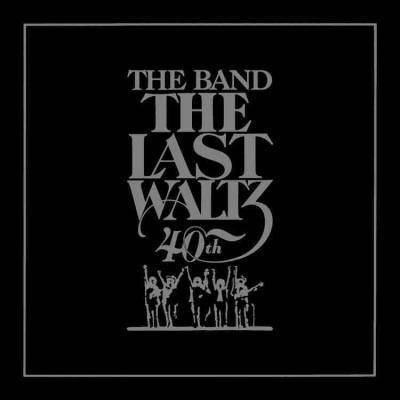 The Band - Last Waltz (40th Anniversary Edition) (CD)