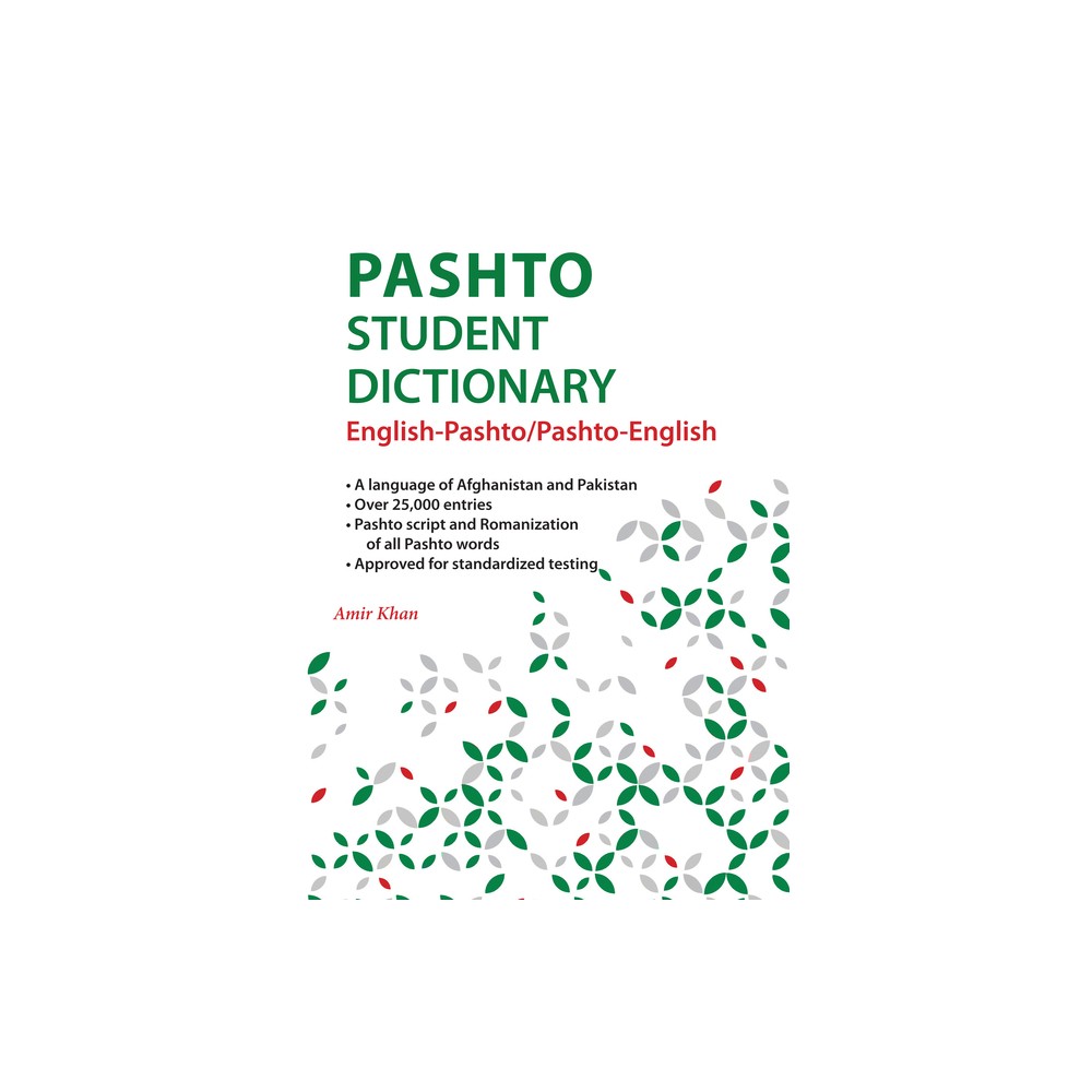 Pashto Student Dictionary - by Amir Khan (Paperback)