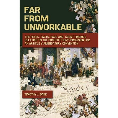 Far From Unworkable - by  Timothy J Dake (Paperback)