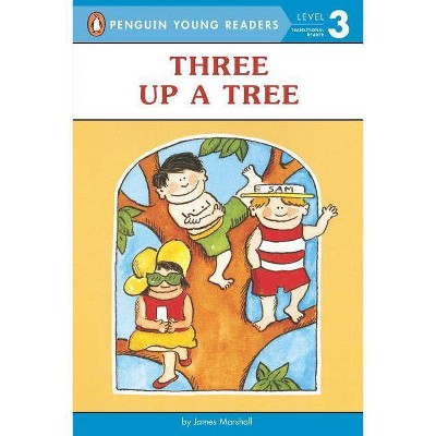 Three Up a Tree - (Penguin Young Readers, Level 3) by  James Marshall (Paperback)