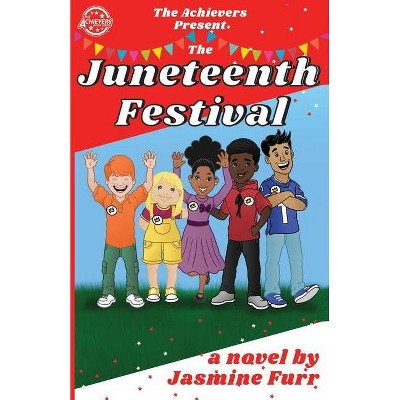 The Juneteenth Festival - (Achievers) Large Print by  Jasmine Furr (Paperback)