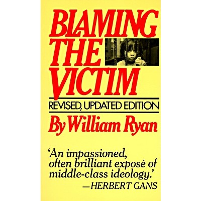 Blaming the Victim - by  William Ryan (Paperback)
