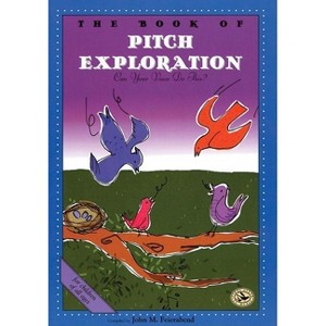 The Book of Pitch Exploration - (First Steps in Music) by  John M Feierabend (Paperback) - 1 of 1
