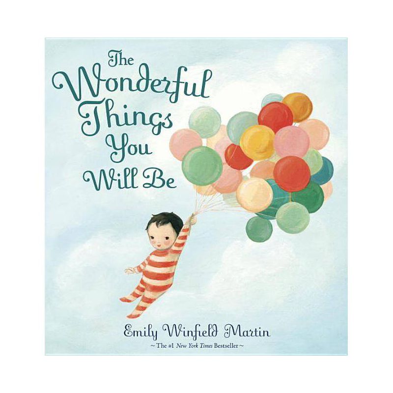 The Wonderful Things You Will Be - by Emily Winfield Martin (Hardcover), 1 of 8