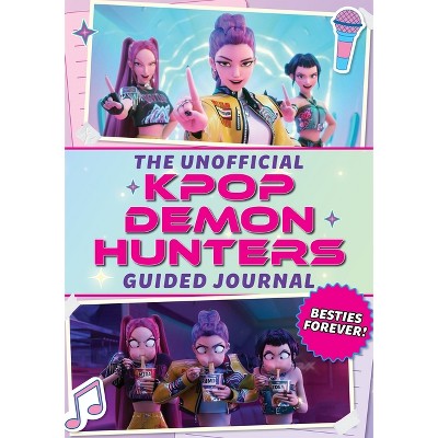 The Unofficial Kpop Demon Hunters Guided Journal - by  Editors of Media Lab Books (Hardcover)