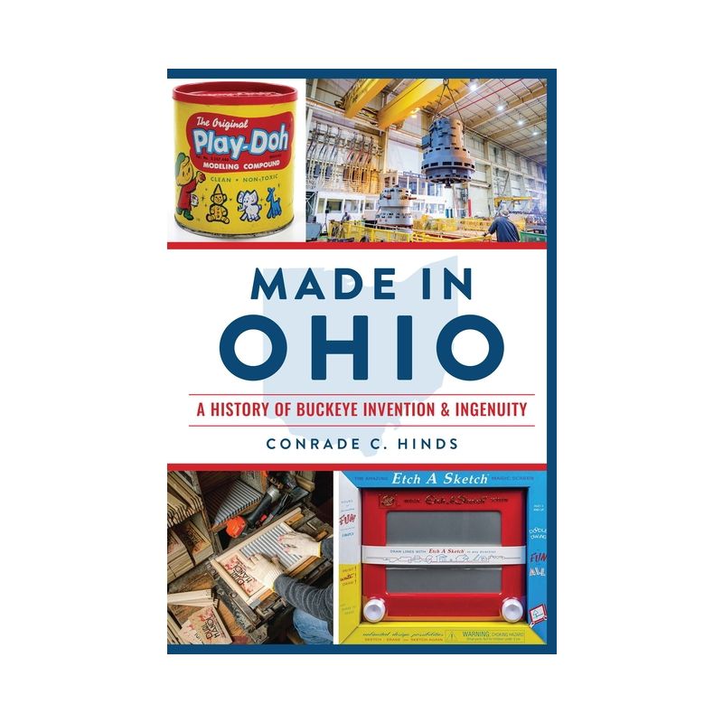 Made in Ohio - by  Conrade C Hinds (Paperback), 1 of 2