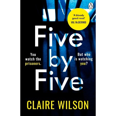 Five by Five - by  Claire Wilson (Paperback)