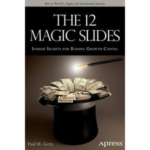 The 12 Magic Slides - by  Paul M Getty (Paperback) - 1 of 1
