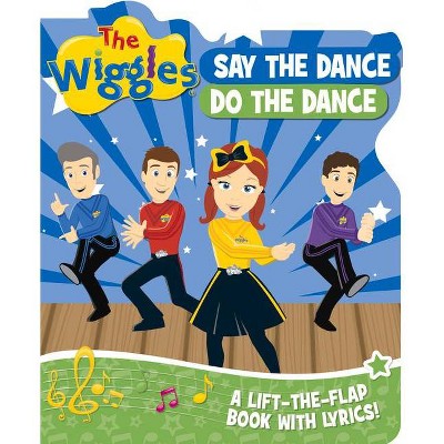 The Wiggles: Say the Dance, Do the Dance - (Board Book)