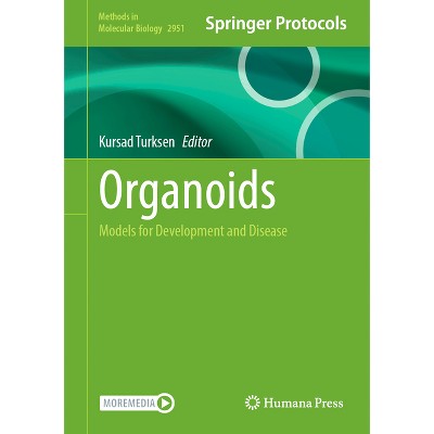 Organoids - (Methods in Molecular Biology) by  Kursad Turksen (Hardcover)