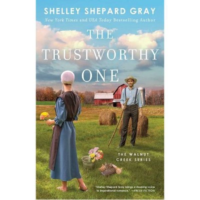 The Trustworthy One, 4 - (Walnut Creek) by  Shelley Shepard Gray (Paperback)