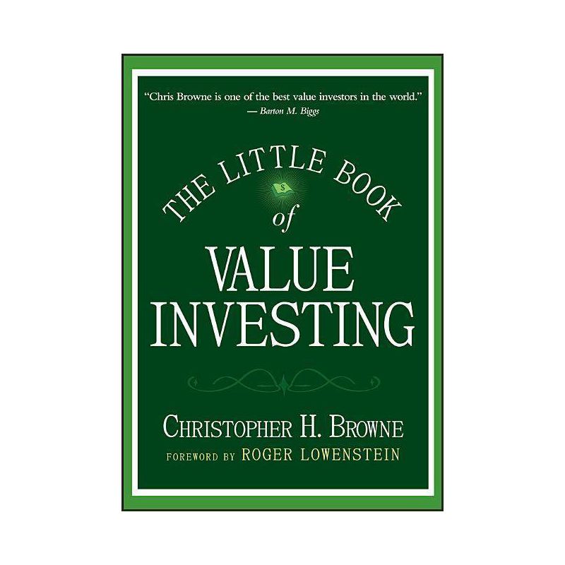 The Little Book of Value Investing - (Little Books. Big Profits) by  Christopher H Browne (Hardcover), 1 of 2