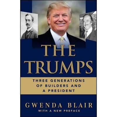 The Trumps - by  Gwenda Blair (Paperback)