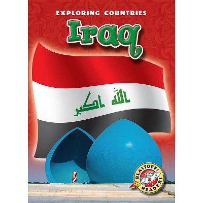 Iraq - (Exploring Countries) by  Lisa Owings (Paperback)