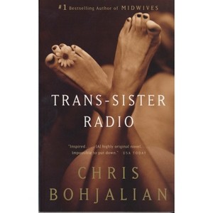 Trans-Sister Radio - (Vintage Contemporaries) by  Chris Bohjalian (Paperback) - 1 of 1