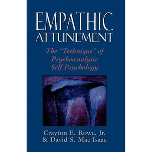 Empathic Attunement - by  Crayton Rowe & David Mac Isaac (Paperback) - 1 of 1